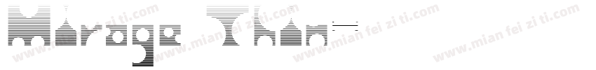 Mirage Thin字体转换
